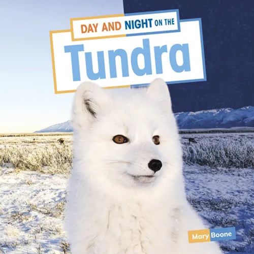 Day and Night on the Tundra - Hardcover