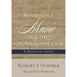 Renaissance Music for the Choral Conductor: A Practical Guide - Paperback