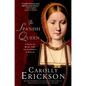 The Spanish Queen: A Novel of Henry VIII and Catherine of Aragon - Paperback