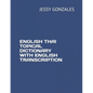 English Thai Topical Dictionary with English Transcription - Paperback