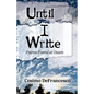 Until I Write: Poems Found at Dawn - Paperback