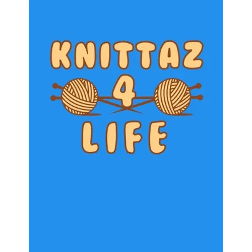 Knittaz 4 Life: 120 Pages of Knitting Graph Paper 4:5 Ratio - Paperback