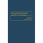 Citizenship Education and the Curriculum - Hardcover