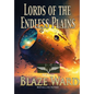 Lords of the Endless Plains - Hardcover