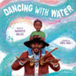 Dancing with Water - Hardcover