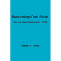 Becoming-One Bible - Hardcover