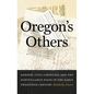 Oregon's Others: Gender, Civil Liberties, and the Surveillance State in the Early Twentieth Century - Hardcover