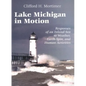 Lake Michigan in Motion: Responses of an Inland Sea to Weather, Earth-Spin, and Human Activities - Paperback