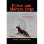 Police and Military Dogs: Criminal Detection, Forensic Evidence, and Judicial Admissibility - Paperback
