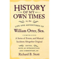 History of My Own Times; Or, the Life and Adventures of William Otter, Sen., Comprising a Series of Events, and Musical Incidents Altogether Original - Paperback