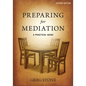 Preparing for Mediation: A Practical Guide - Paperback
