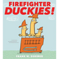 Firefighter Duckies! - Hardcover
