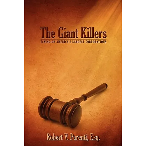 The Giant Killers: Taking on America's Largest Corporations - Paperback