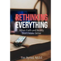 Rethinking Everything: When Faith and Reality Don't Make Sense - Paperback