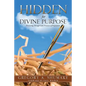 Hidden for Divine Purpose - Paperback