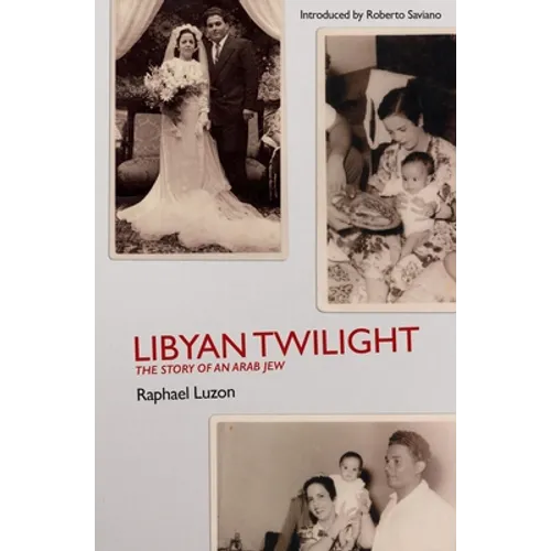 Libyan Twilight: The Story of an Arab Jew - Paperback