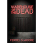 Warehouse of the Dead - Paperback