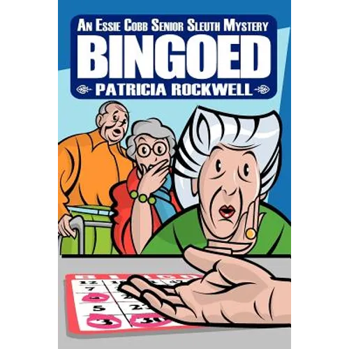 Bingoed: An Essie Cobb Senior Sleuth Mystery - Paperback