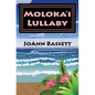 Moloka'i Lullaby: An Islands of Aloha Mystery - Paperback