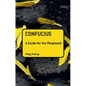 Confucius: A Guide for the Perplexed - Paperback