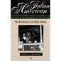 Italian American: The Racializing of an Ethic Identity - Hardcover