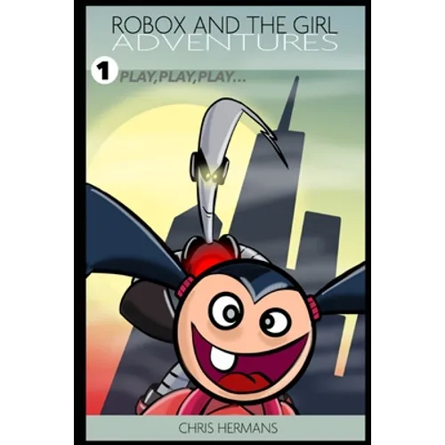 Robox and the Girl Adventures - Paperback