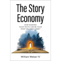 The Story Economy - Paperback