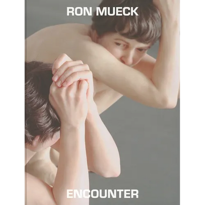 Ron Mueck: Encounter - Paperback