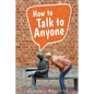 How to Talk to Anyone! - Paperback