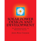Solar Power Design and Development: An Introduction to Rooftop Solar - Paperback