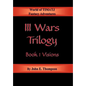 III Wars Trilogy: Book 1: Visions - Hardcover