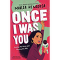 Once I Was You -- Adapted for Young Readers: Finding My Voice and Passing the Mic - Hardcover