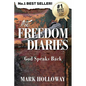 The Freedom Diaries: God Speaks Back - Paperback