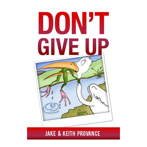 Don't Give Up - Paperback