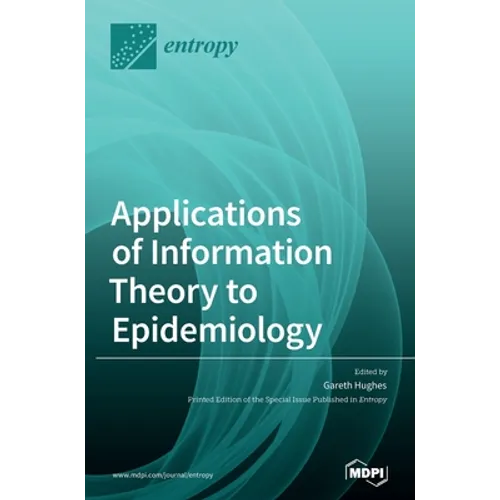 Applications of Information Theory to Epidemiology - Hardcover