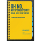 Oh No, Not PowerPoint! Relax, Help Is on the Way.: A PowerPoint Repair Manual - Paperback