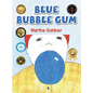 Blue Bubble Gum - Hardcover