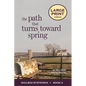 The Path That Turns Toward Spring - Paperback