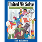 United We Solve: 116 Math Problems for Groups - Paperback