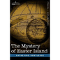 The Mystery of Easter Island - Hardcover