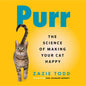 Purr: The Science of Making Your Cat Happy - Hardcover