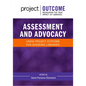 Assessment and Advocacy:: Using Project Outcome for Academic Libraries - Paperback