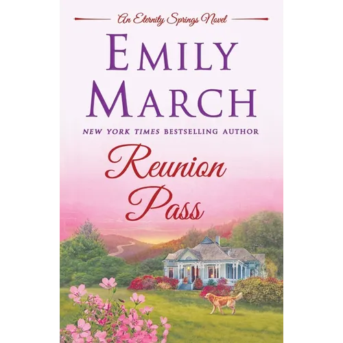 Reunion Pass: An Eternity Springs Novel - Paperback