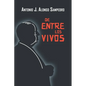 De entre los vivos - Paperback