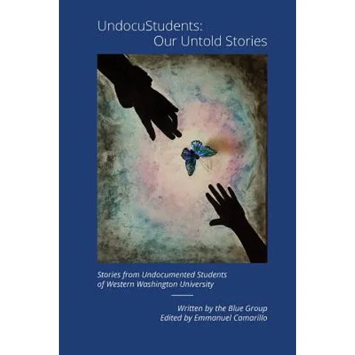 UndocuStudents: Our Untold Stories - Paperback