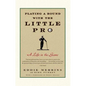 Playing a Round with the Little Pro: A Life in the Game - Paperback