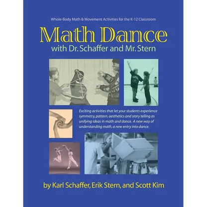 Math Dance with Dr. Schaffer and Mr. Stern: Whole body math and movement activities for the K-12 classroom - Paperback