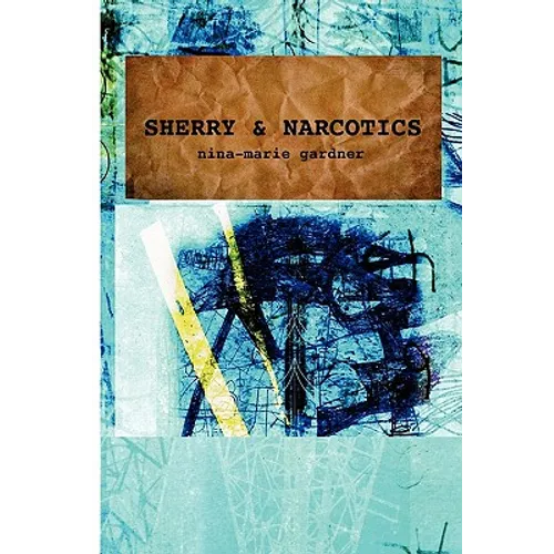 Sherry and Narcotics - Paperback