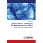 Computational Techniques for Multiphase Fluid Flows - Paperback