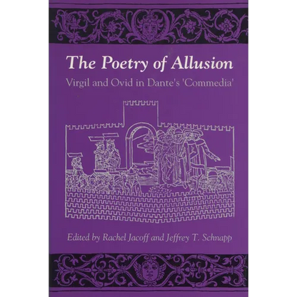 The Poetry of Allusion: Virgil and Ovid in Dante's 'Commedia' - Hardcover